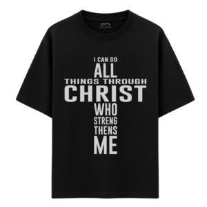 I can do all things through christ| Black Unisex Oversized Christian T-Shirt | Faith Store India