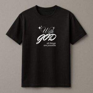 With God, All Things Are Possible | Unisex Faith Tee – Faith Store India