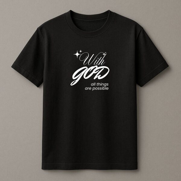 With God, All Things Are Possible | Unisex Faith Tee – Faith Store India