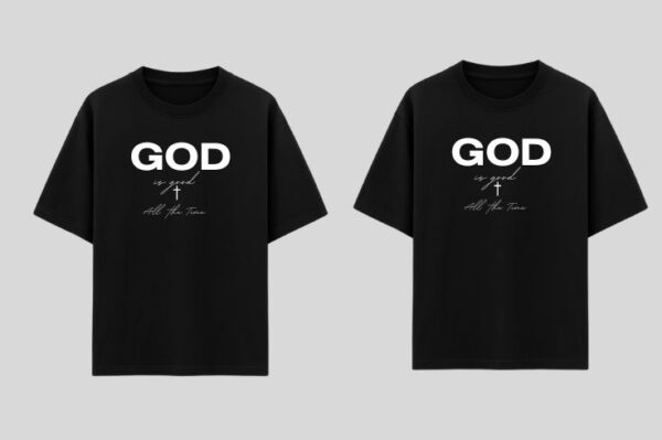 GOD is good all the time | Christian Couple T-Shirts | Oversized Unisex | Premium Cotton | Matching His & Her Tees