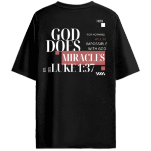 God does Miracles | Black Oversized Tee | Unisex