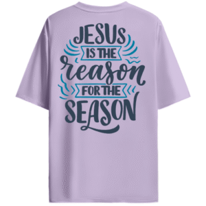 Jesus is the reason | Lavender Oversized Tee | Unisex