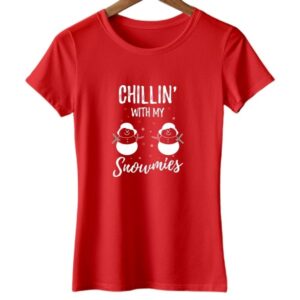 Chillin With My Snowmies | Women/Girls | Christian T-Shirt